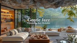 Thumbnail: Gentle Jazz In Calm Morning | Charming Jazz In Cliffside Living Room For Healing With Nature Therapy