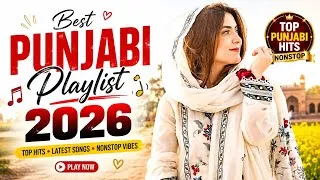 Thumbnail: Best Punjabi Songs 2026 | Punjabi Hit Songs | Latest Punjabi Songs | New Punjabi Music Playlist