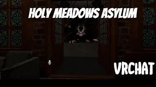 Thumbnail: holy meadows asylum part 1