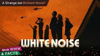 Thumbnail: White Noise (2022) | Movie Review & Facts