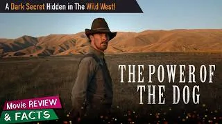 Thumbnail: The Power of The Dog (2021) | Movie Review & Facts