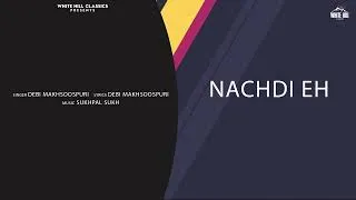 Thumbnail: Nachdi Eh | Debi Makhsoospuri
