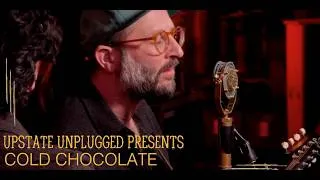 Thumbnail: "First Call"- Cold Chocolate- Live From Upstate Unplugged
