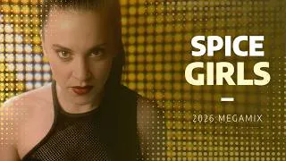 Thumbnail: Spice Girls | Megamix [2026]