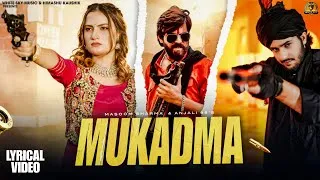 Thumbnail: Mukadma (lyrical Video): Himanshu Kaushik | Masoom Sharma|Vaishali| New Haryanvi Songs Haryanvi 2025