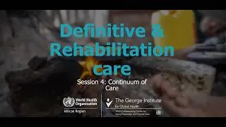 Thumbnail: Definitive & Rehabilitation Care Webinar (Session 4): Continuum of Care