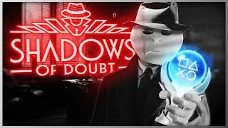 Thumbnail: The Shadows Of Doubt Platinum Proved I Am The Worst Detective.