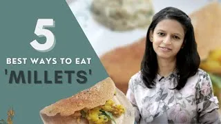 Thumbnail: Best Ways to Eat Millets | How to cook Millets | Siridhanya Millet Benefits and Healing Properties