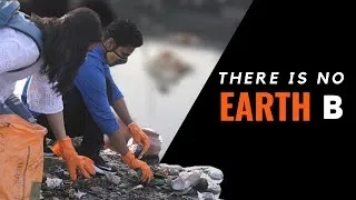 Thumbnail: There Is No Earth B | Clean- Up Drive | Clean and Green Earth