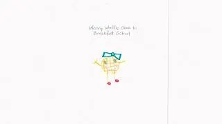 Thumbnail: Ms. Martha Reads - Wenny Waffle Goes to Breakfast School (2026)