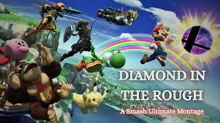 Thumbnail: "DIAMOND IN THE ROUGH" - A Smash Ultimate Montage 
