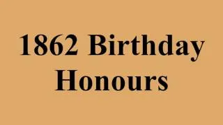 Thumbnail: 1862 Birthday Honours