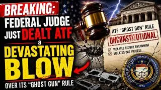 Thumbnail: BREAKING: Federal Judge Just DEALT ATF a DEVASTATING Blow Over Its “Ghost Gun” Rule