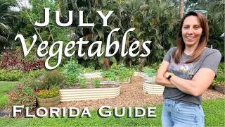 Thumbnail: What to Plant in July in Florida | Vegetable Garden Guide