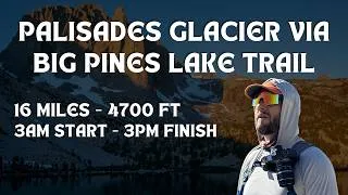 Thumbnail: Palisades Glacier via Big Pine Lakes Trail | 16 Mile Alpine Adventure
