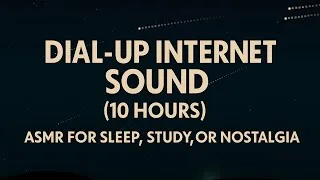 Thumbnail: Dial-Up Internet Sound (10 Hours) – Vintage Modem ASMR for Sleep, Study, or Nostalgia