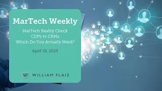 Thumbnail: MarTech Reality Check:  CDPs vs CRMs - Which Do You Actually Need?