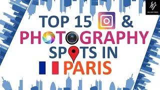 Thumbnail: Paris | Top 15 Instagram & Photography Spots | Budget Travel Guide