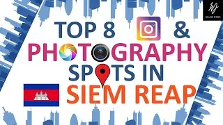 Thumbnail: Siem Reap | Top 8 Instagram & Photography Spots | Budget Travel Guide