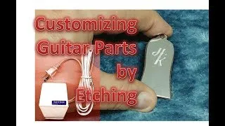 Thumbnail: Customizing Guitar Parts using the Etch-O-Matic