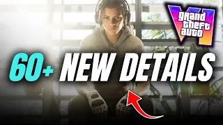 Thumbnail: 60 More GTA 6 Details And Some Of These Change EVERYTHING...