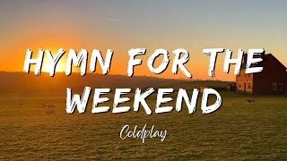Thumbnail: Coldplay - Hymn For The Weekend (Lyrics)