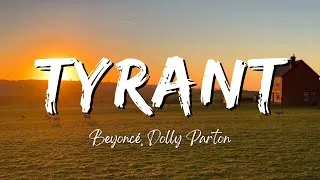 Thumbnail: Beyoncé, Dolly Parton - TYRANT (Lyrics)