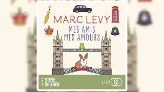 Thumbnail: Marc Levy - Mes amis Mes amours | Livres Audio Gratuit Complet