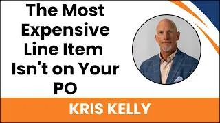 Thumbnail: The Most Expensive Line Item Isn't on Your PO