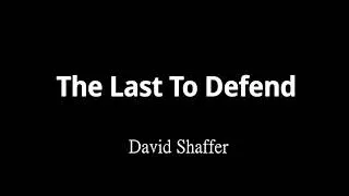 Thumbnail: The Last To Defend 最後防線 - David Shaffer