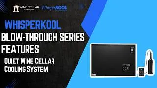Thumbnail: WhisperKOOL Blow-Through Series Features | Quiet Wine Cellar Cooling System