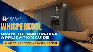 Thumbnail: WhisperKOOL Blow-Through Series Application Guide | Wine Cellar Cooling Installation