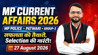 Thumbnail: 27 August 2026 | MP Current Affairs 2026 | MP Police, Patwari & Group-2 | By Akshay Sir