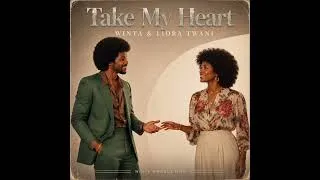 Thumbnail: Winta & Liora Twani - Take My Heart
