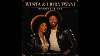 Thumbnail: Winta & Liora Twani - Nowhere To Run