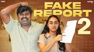 Thumbnail: Fake Report Part - 2 | Wirally Originals | Tamada Media