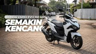 Thumbnail: MAKIN KENCANG ‼️ - REVIEW HONDA VARIO EVO 160 ABS 🔥