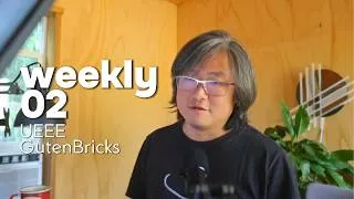 Thumbnail: GutenBricks UEEE Weekly 02