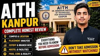 Thumbnail: AITH Kanpur Review 2026 | Placement, Hostel, Cutoff, Campus Tour & Admission Guide UPTAC Counselling