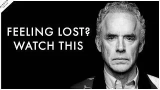 Thumbnail: Jordan Peterson: "How To Find Yourself When You Feel Completely Lost"