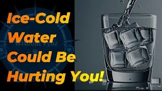Thumbnail: Water - Health series - Part 10 - Why Ice-Cold Water May Be Sabotaging Your Health