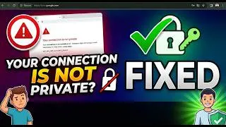 Thumbnail: Your Connection is Not Private Attackers Might be Trying to Steal Information FIXED !