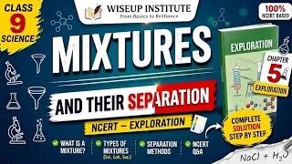 Thumbnail: Class 9 Science Exploration | Chapter 5 | Exploring Mixtures and Their Separation Explained |  NCERT