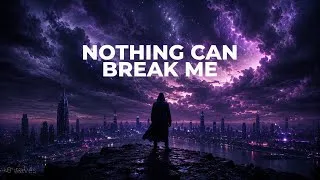 Thumbnail: Nothing Can Break Me | Affirmation Song (Resilient, Powerful, Unshaken)