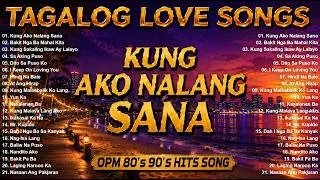 Thumbnail: Best Pinoy Tagalog Love Songs🔥OPM 80's 90's Hits Song 🎧 Ako Nalang Sana
