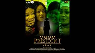 Thumbnail: Madam President Latest 2026 Nigerian Movie Official Trailer