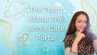 Thumbnail: The Truth About The 8/8 Lion’s Gate Portal 🔥