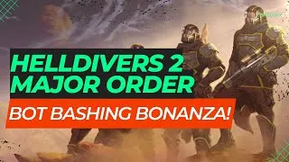 Thumbnail: Helldivers 2 Major Order: Bot Bashing Bonanza!
