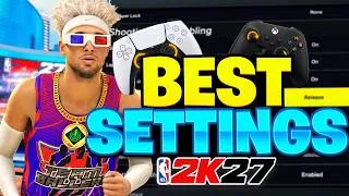 Thumbnail: NBA 2K27 BEST SETTINGS, SHOT TIMING VISUAL CUE, CUSTOMIZE HUD, CONTROLLER SETTINGS, TIPS & TRICKS!