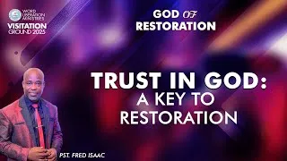 Thumbnail: Trust In God: Key To Your Restoration || Pst  Fred Isaac || WLM
